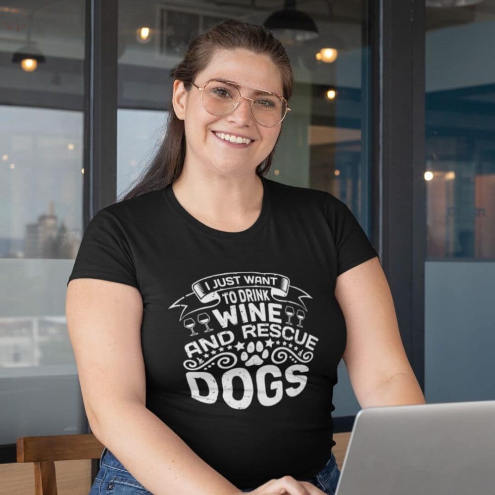 Drink Wine & Rescue Dogs T-Shirt
