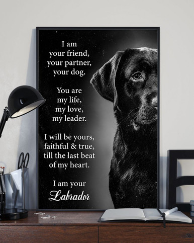 Dog labrador I Am Your Friend |  Poster Wall Art Home Decor