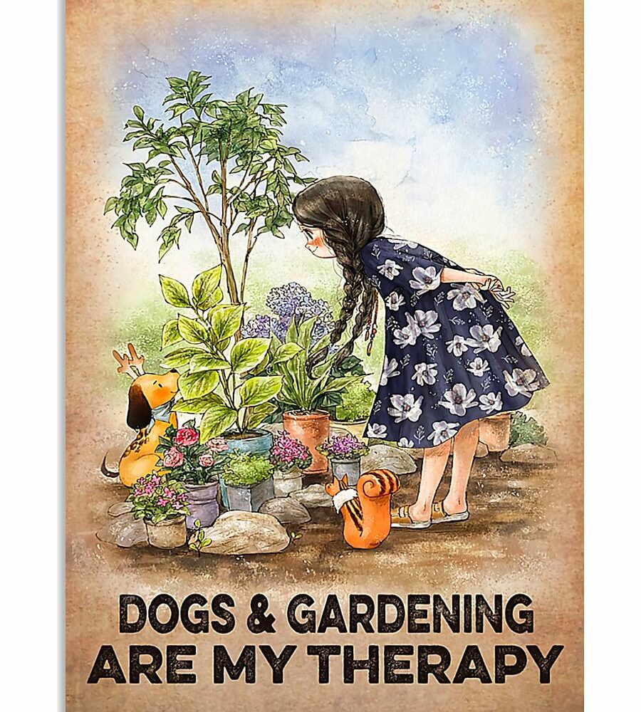 Farmer Dogs And Gardening Are My Therapy Poster